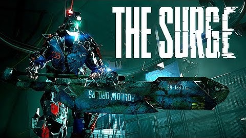 The Surge - 4 Minutes of Official Gameplay