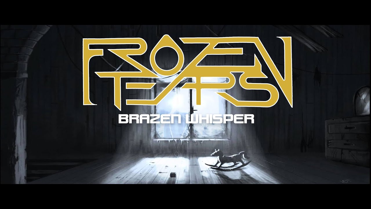 Watch FROZEN TEARS - 'BRAZEN WHISPER' (Official Teaser). on YouTube Watch FROZEN TEARS - 'BRAZEN WHISPER' (Official Teaser). on YouTube