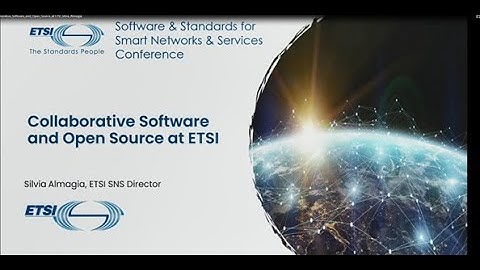 SNS4SNS Conference Opening - Collaborative Software and Open Source at ETSI