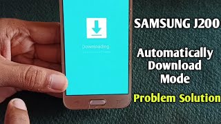 SAMSUNG J200 AUTOMATIC DOWNLOAD MODE PROBLME | PRO TIPS KANNADA