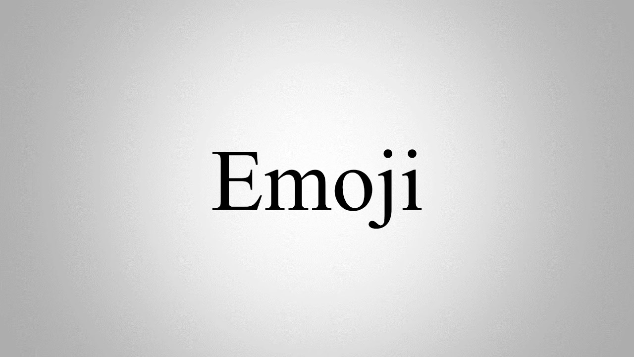 Learn How To Pronounce Emoji YouTube