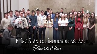 Tinerii Sion Deva - E încă an de îndurare astăzi
