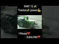 part 12 mini tractor power 🚜test#shorts 💪