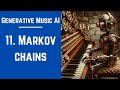 11.  Markov Chains - Generative Music AI Course