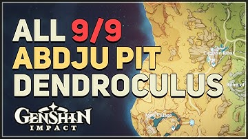 All Abdju Pit Dendroculus Genshin Impact