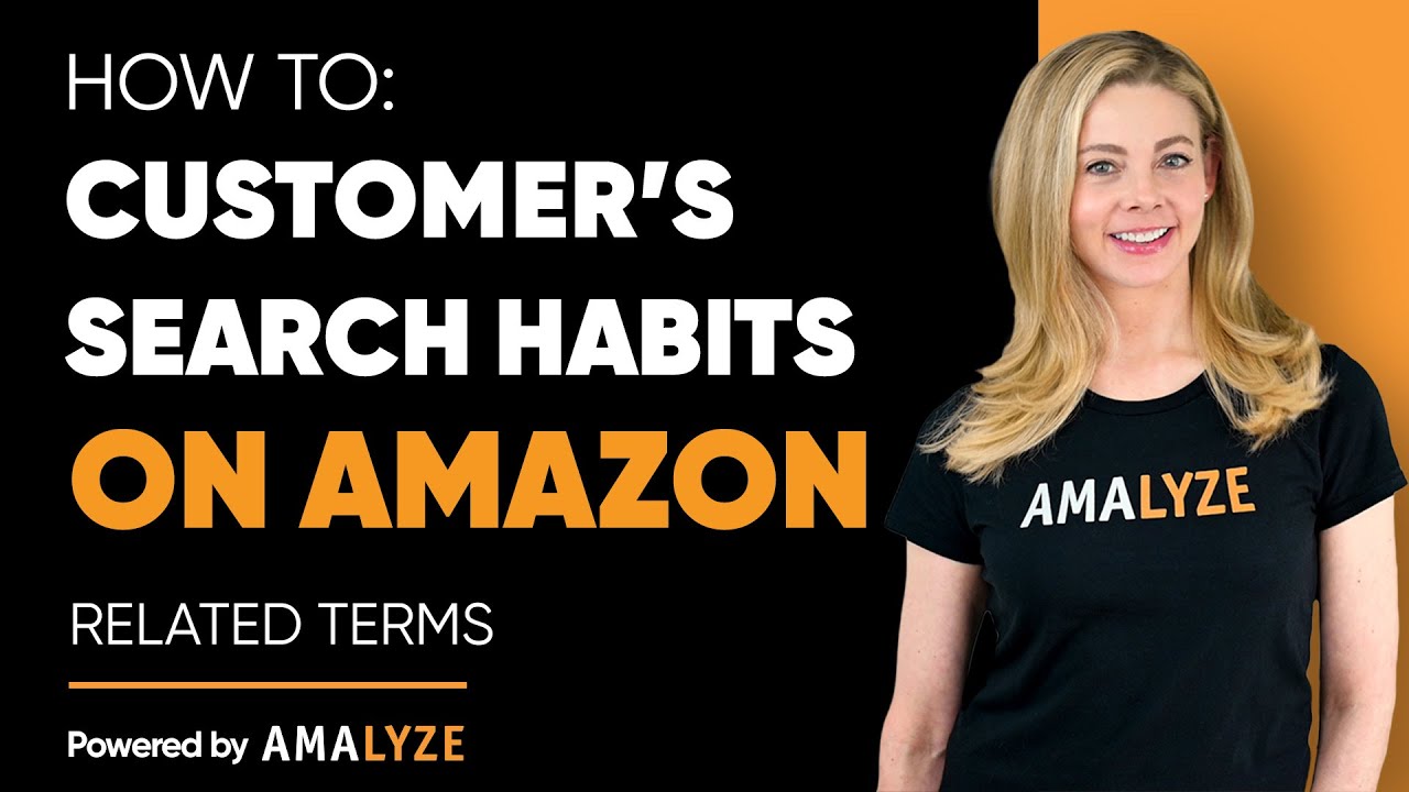 How to analyze the customer's search habits on Amazon I AMALYZE Related Terms Tool Tutorial