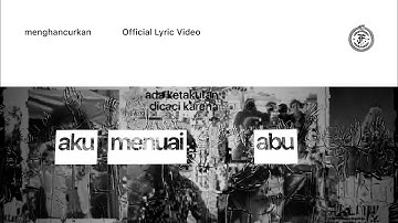 .Feast - menghancurkan (Official Lyric Video)