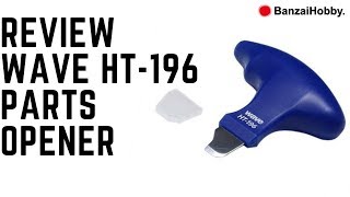 Review:  Wave HT-196 Parts Opener