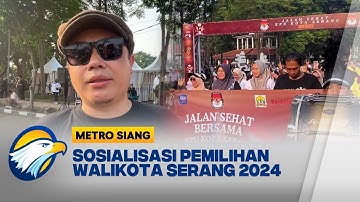 Kota Serang Tingkatkan Partisipasi Pemilih [Metro Siang]