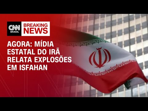 Agora: mídia estatal do Irã relata explosões em Isfahan | CNN WW
