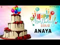 Anaya happy birt.ay  birt.ay wishes song for anaya