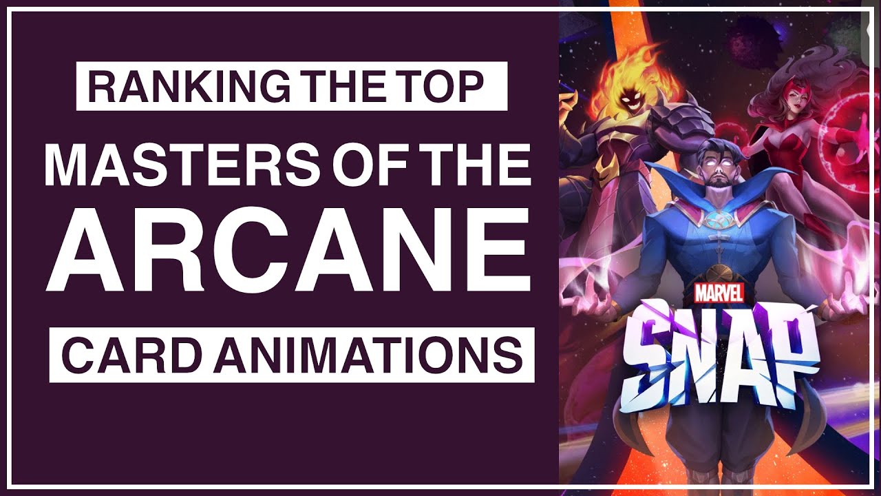 Which Masters of the Arcane Animations Are the Best? | Marvel Snap