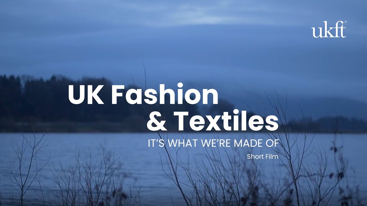 UK FASHION & TEXTILES