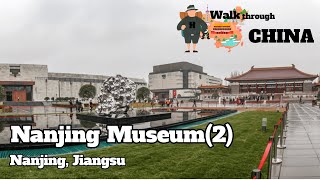 Nanjing Museum - Thousands years' of Chinese civilization reflected on more than 400,000 collections