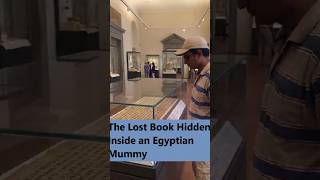 The lost book hidden inside an Egyptian Mummy! #egypt #egypthistory #mystery #secret #mummy #ancient