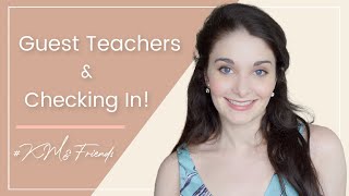 GUEST TEACHERS & Checking In | Kathryn Morgan