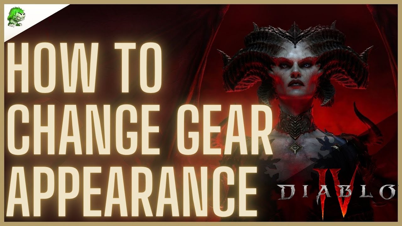 Diablo 4 How to change gear appearance
