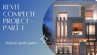 Revit Complete Project - Part 1 | Revit Tutorial |