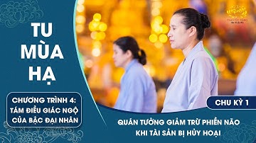 Quán tưởng giảm trừ phiền não khi tài sản bị hủy hoại | Chu kỳ 1 - Chương trình 4
