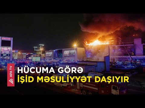 İŞİD Moskvadakı silahlı hücuma görə məsuliyyəti öz üzərinə götürdü – APA