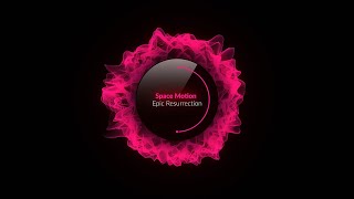 Space Motion - Epic Resurrection (Original Mix) / [Space Motion Records]