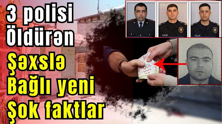 Bakıda 3 polisi qətlə yetirən şəxslə bağlı yeni ŞOK FAKTLAR!