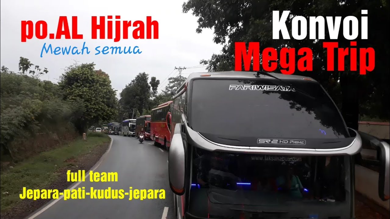 Konvoi MEGA TRIP Po.al Hijrah full team | satu garasi keluar semua | Jepara,pati,kudus,jepara