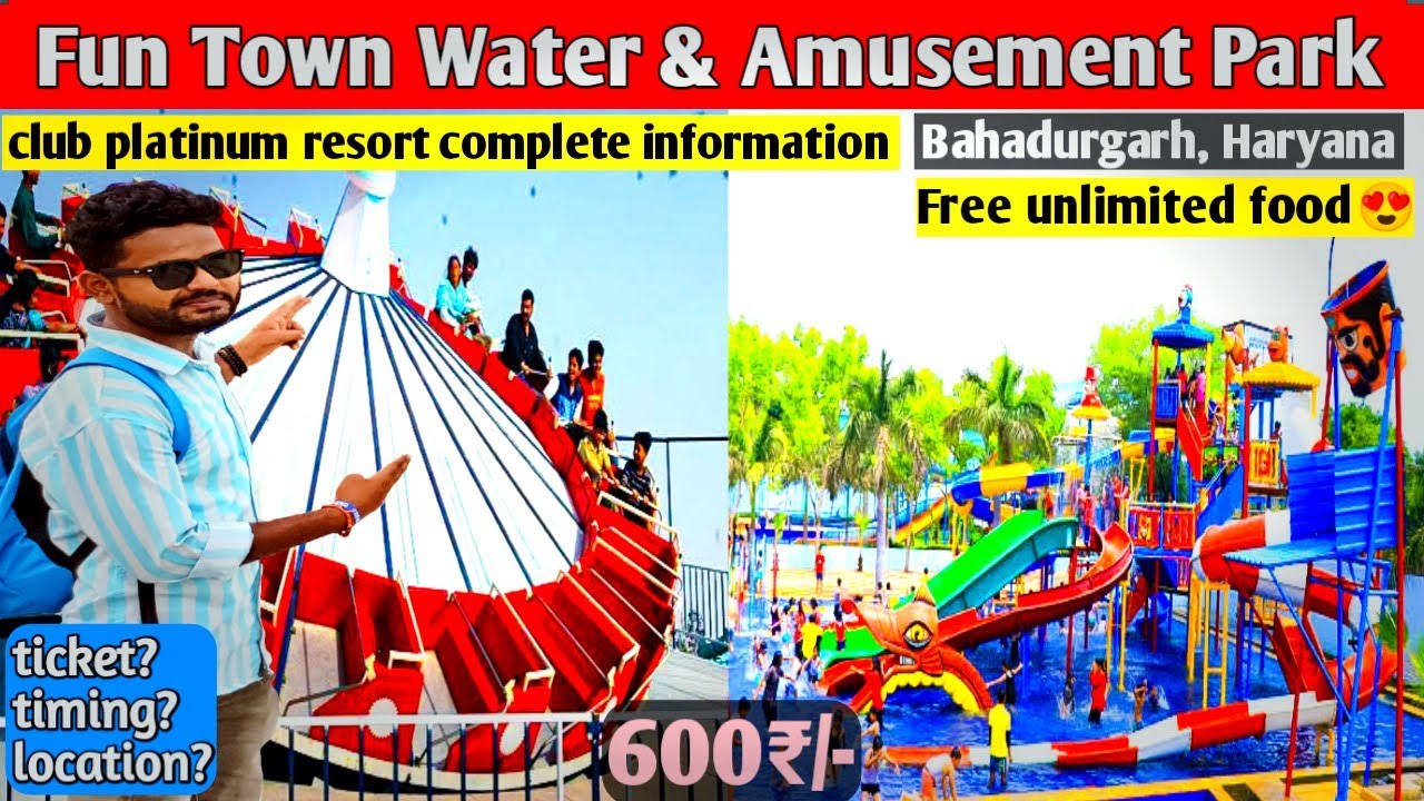 fun town water park bahadurgarh fun town water park ticket price