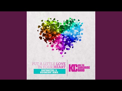 KC, The Sunshine Band, Bootmasters, Visioneight - Put A Little Love In Your Heart - Bootmasters & Visioneight Remix