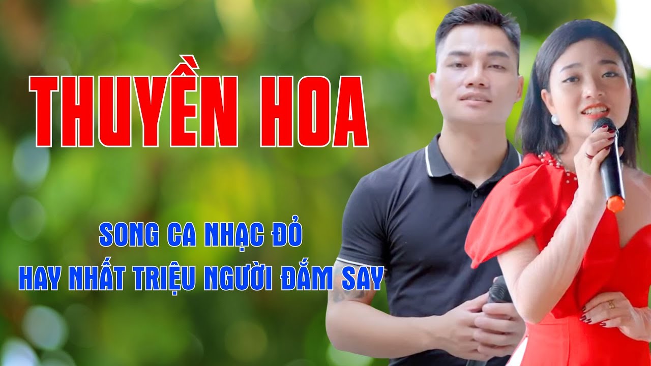 Thuyền Hoa, Nắng Ấm Quê Hương - Song Ca Nhạc Đỏ Hay Nhất Triệu Người Đắm Say - Ngọc Khánh ft Lâm Anh