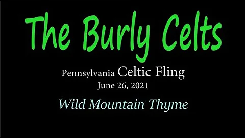 Wild Mountain Thyme - The Burly Celts