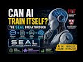 SEAL: AI That Rewrites Its Own Weights