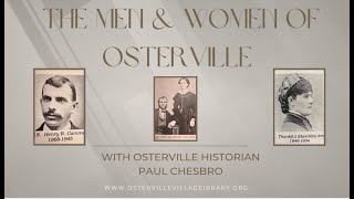 The Men & Women of Osterville with Historian Paul Chesbro at the Osterville Village Library.