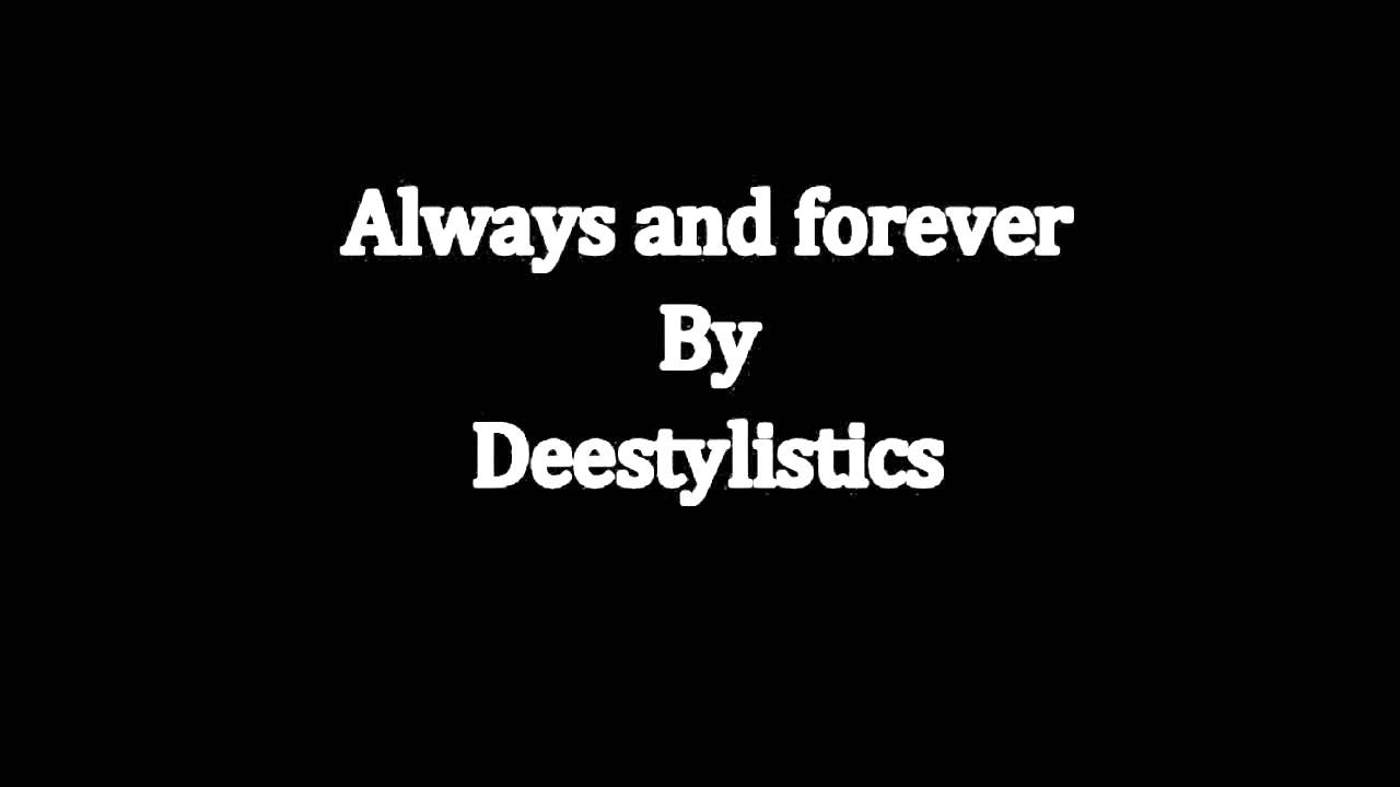 always and forever deestylistics