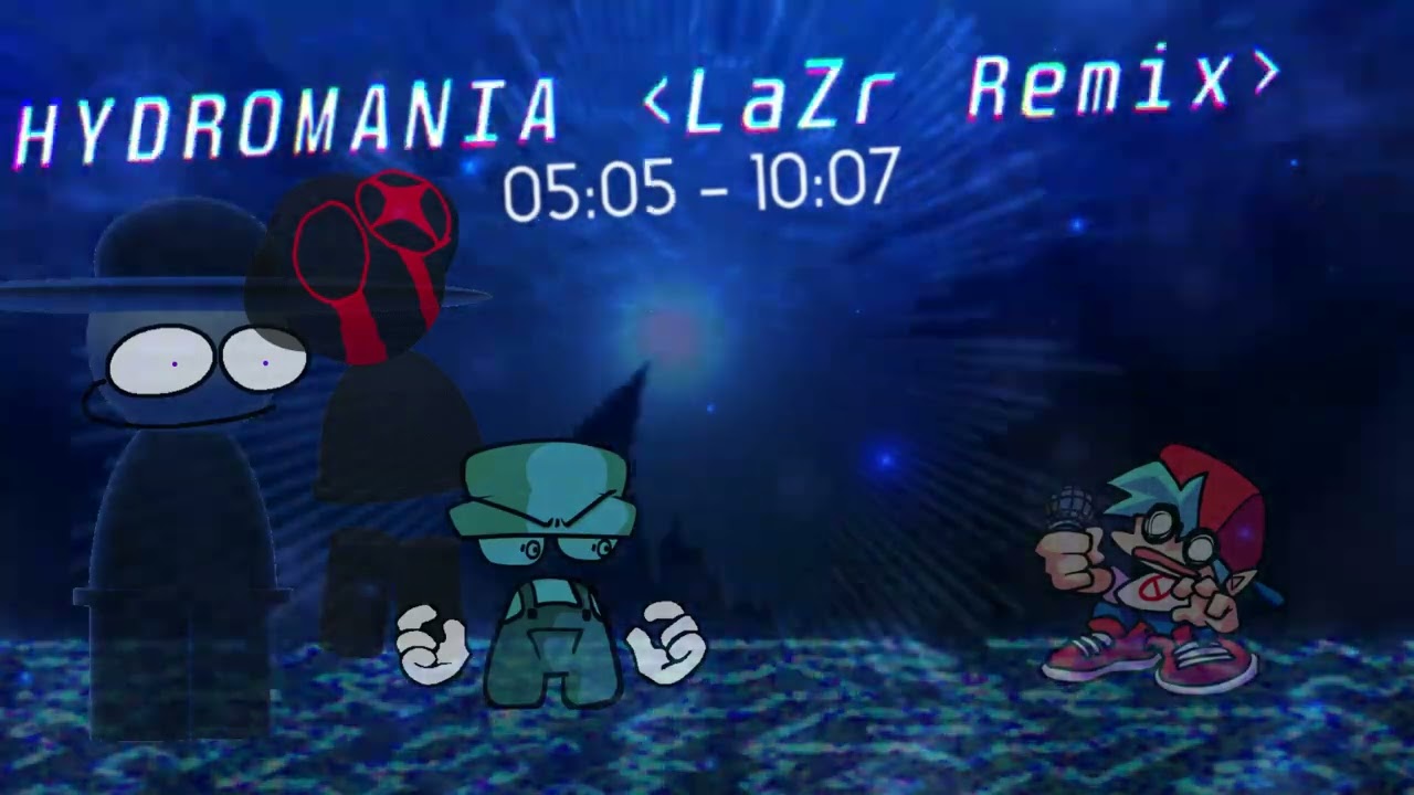 Hydromania (REMIX) (og by @Nully34rNoFake)