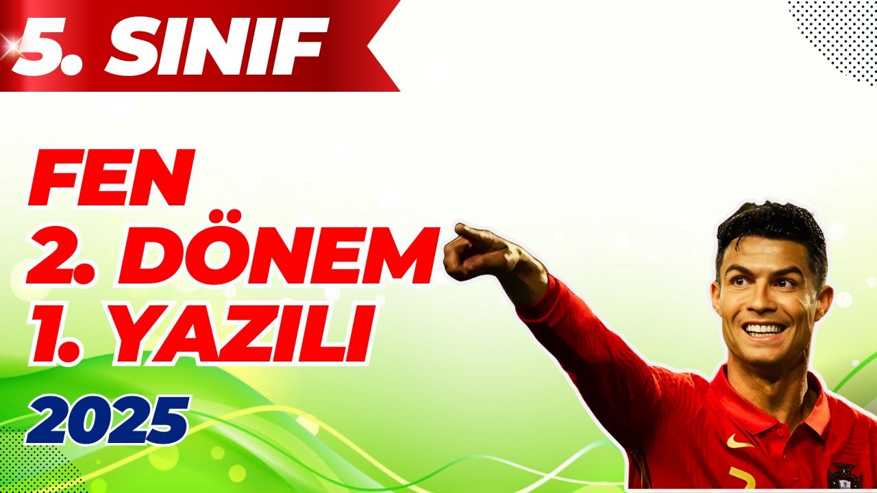 5. Sınıf Fen 2. Dönem 1. Yazılı | 2025