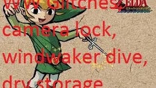 WindWaker Tutorial: Camera lock, Windwaker dive, Dry storage