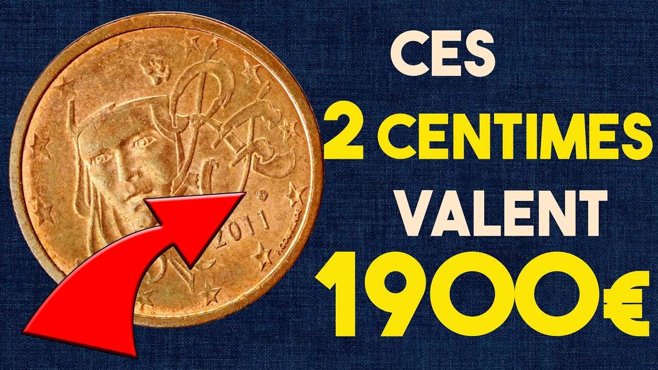 CES 2 CENTIMES VALENT 1900 EURO ! UN TRESOR LES 2 CENT LES PLUS CHERS