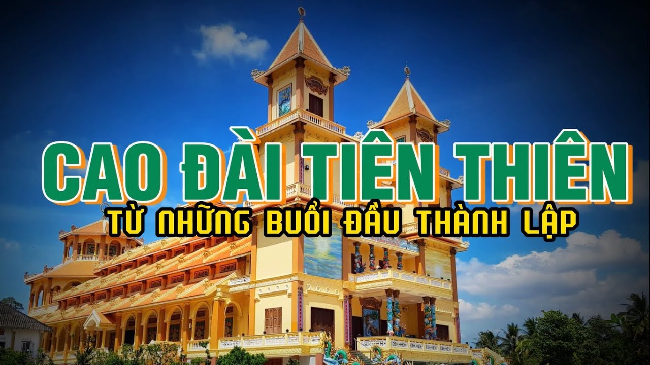 CAO ĐÀI TIÊN THIÊN - BUỔI ĐẦU THÀNH LẬP
