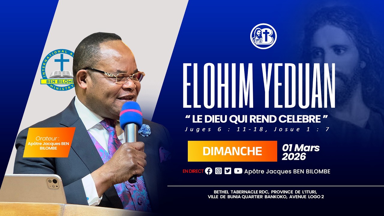 ELOHIM YEDUAN (LE DIEU QUI REND CELEBRE) : SERVICE DOMINICAL DU 01 MARS 2026