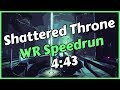 Shattered Throne WR Speedrun in 4:43