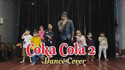 Coco Cola 2 - Kids Dance  | Tony Kakkar , Neha Kakkar, Junior | Dance Cover video 
