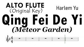 Qing Fei De Yi Meteor Garden ALTO FLUTE Original Key Sheet Music Backing Track Partitura