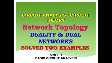 Dual network in network analysis | Dual network examples | Circuit analysis
