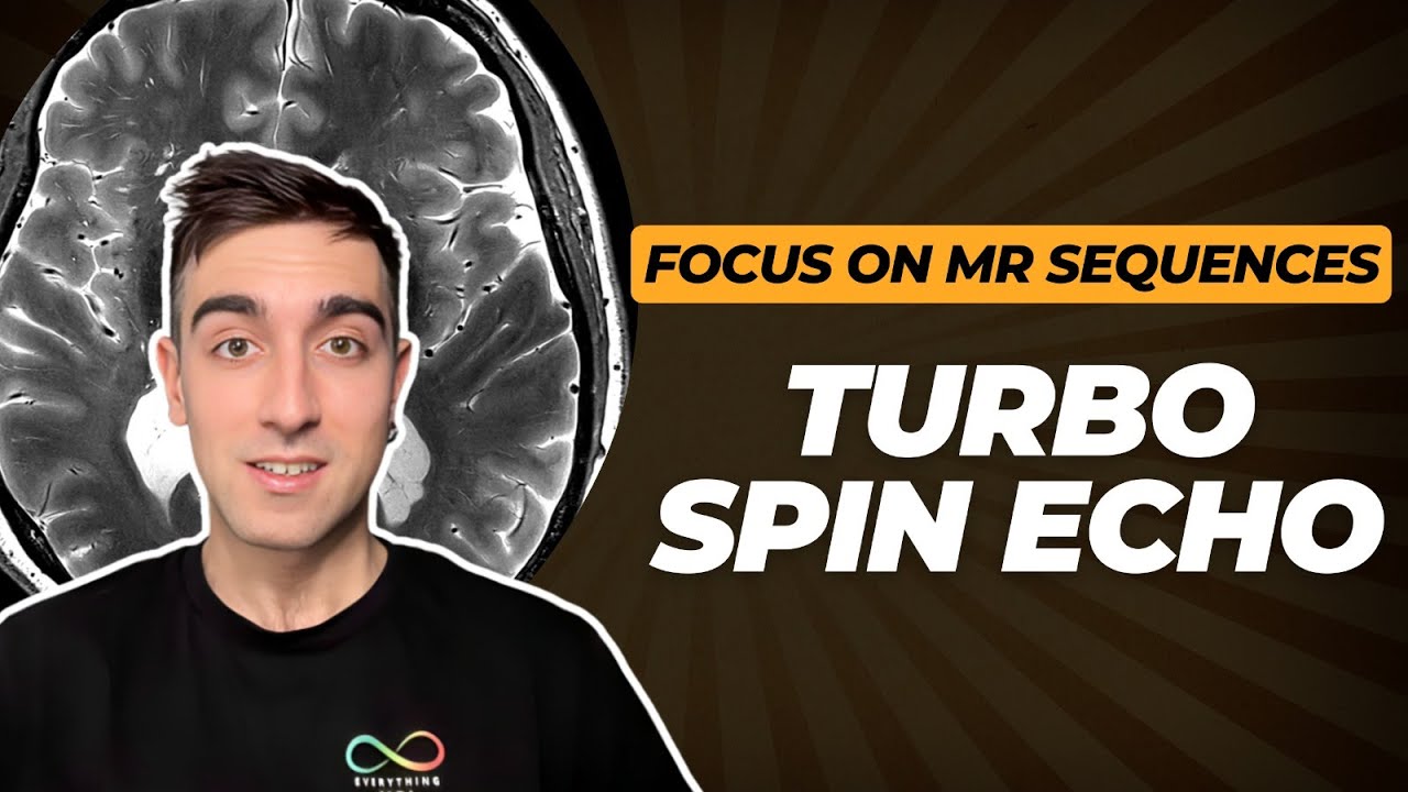 Focus on MR Sequences - Turbo Spin Echo