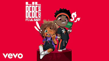 #DaniLeigh #LilBebe #Vevo DaniLeigh ft. Lil Baby - Lil Bebe (Remix / Official Audio) lyrics