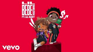 #DaniLeigh #LilBebe #Vevo DaniLeigh ft. Lil Baby - Lil Bebe (Remix \/ Official Audio) lyrics