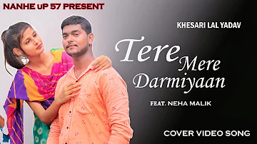 Tere Mere Darmiyan   Khesari Lal Yadav mp3 song Download PagalWorld com 1