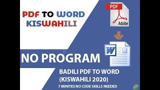 HOW TO CONVERT PDF TO WORD WITHOUT ANY SOFTWARE (SWAHILI) 2020