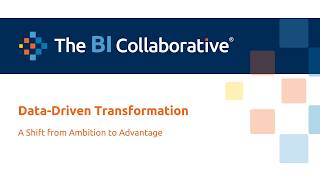 Data-Driven Transformation - The BI Collaborative